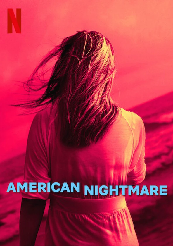 Cơn ác mộng Mỹ | American Nightmare (2024) Cơn ác mộng Mỹ | American Nightmare (2024)
