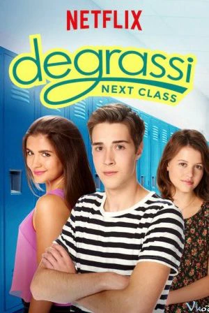 Trường Degrassi: Lớp kế tiếp (Phần 3) | Degrassi: Next Class (Season 3) (2017) Trường Degrassi: Lớp kế tiếp (Phần 3) | Degrassi: Next Class (Season 3) (2017)